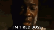 green-mile-im-tired-boss.gif green-mile-im-tired-boss.gif