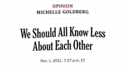 we-should-all-know-less-about-each-other-we.gif