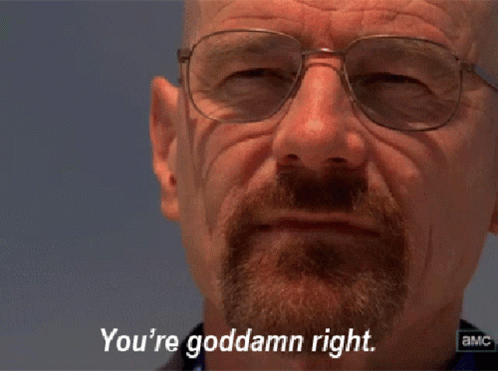 Youre Goddamn Right GIFs | Tenor