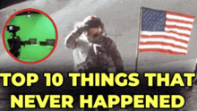 top 10 things that never happened with an american flag