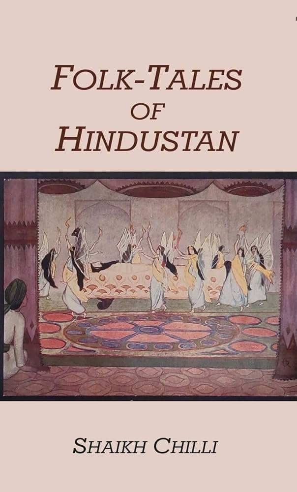 Folk-tales of Hindustan: Shaikh Chilli: 9788121289894: Amazon.com: Books