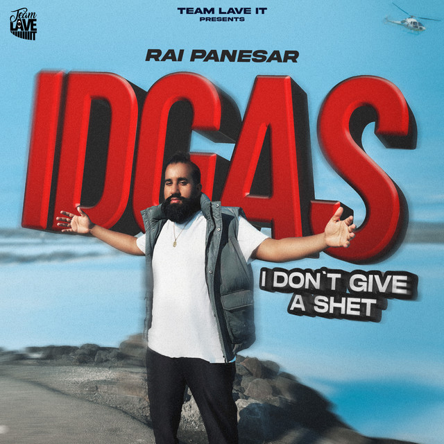 I Don't Give a Shet (IDGAS) - song and lyrics by Rai Panesar | Spotify